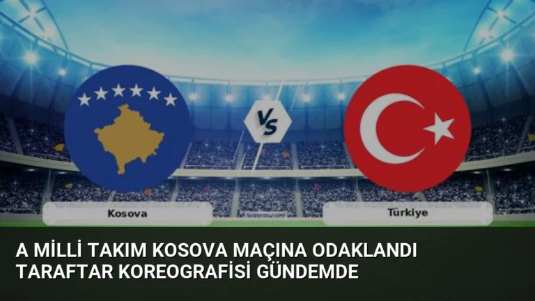 A Milli Takım Kosova Maçına Odaklandı Taraftar Koreografisi Gündemde