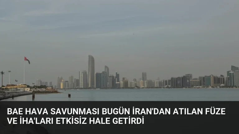 BAE Hava Savunması Bugün İran’dan Atılan Füze ve İHA’ları Etkisiz Hale Getirdi