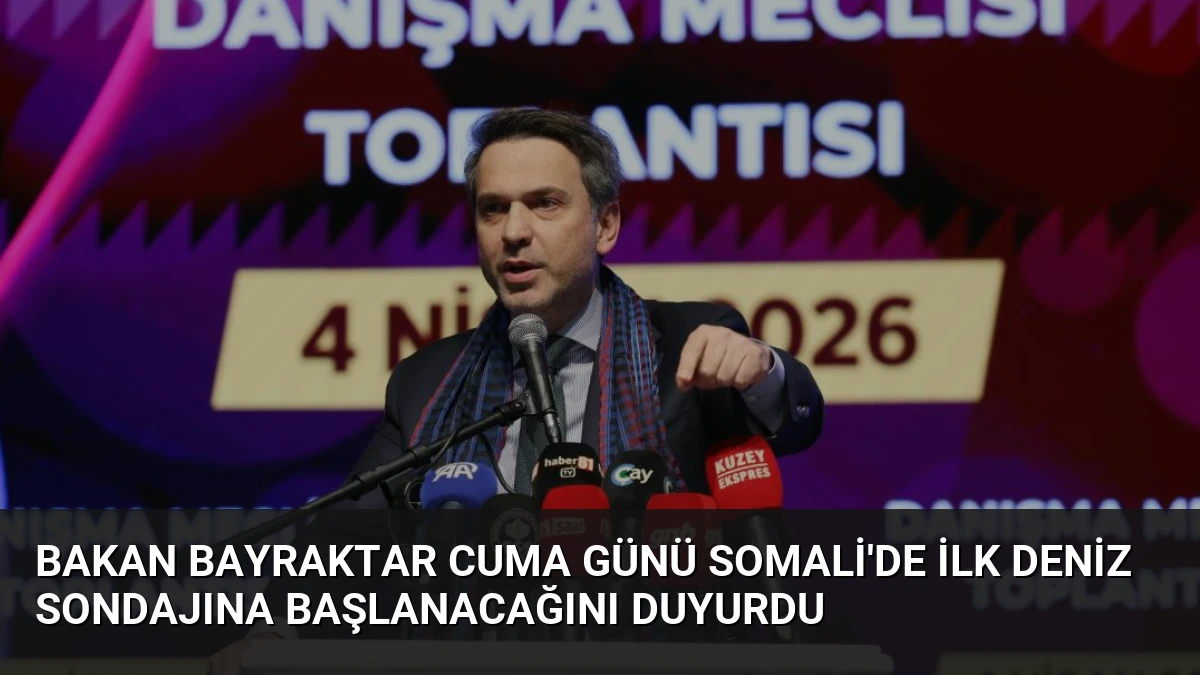 Bakan Bayraktar Cuma Günü Somali’de İlk Deniz Sondajına Başlanacağını Duyurdu