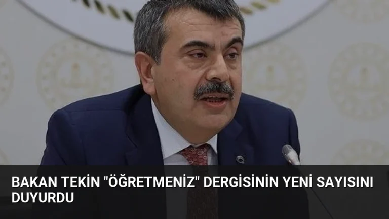 Bakan Tekin “ÖğretmenİZ” Dergisinin Yeni Sayısını Duyurdu