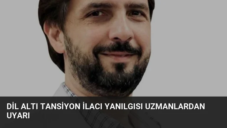 Dil Altı Tansiyon İlacı Yanılgısı Uzmanlardan Uyarı