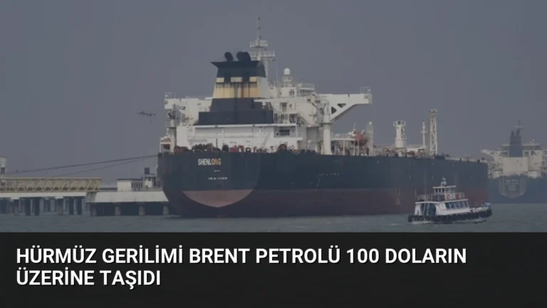 Hürmüz Gerilimi Brent Petrolü 100 Doların Üzerine Taşıdı