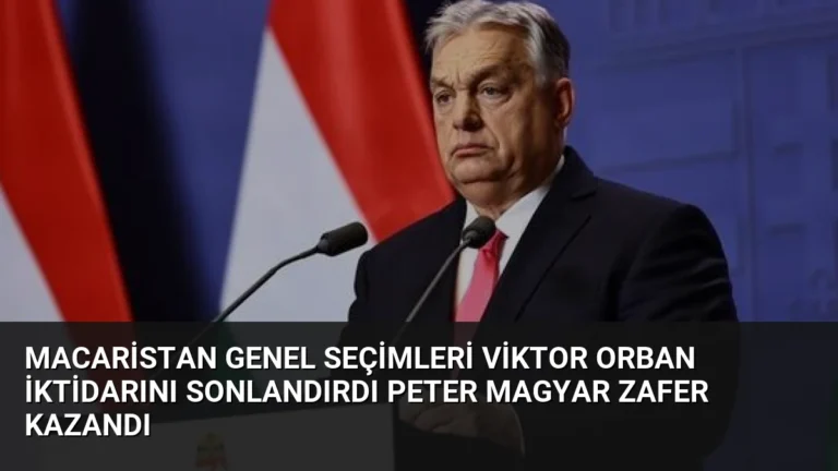 Macaristan Genel Seçimleri Viktor Orban İktidarını Sonlandırdı Peter Magyar Zafer Kazandı