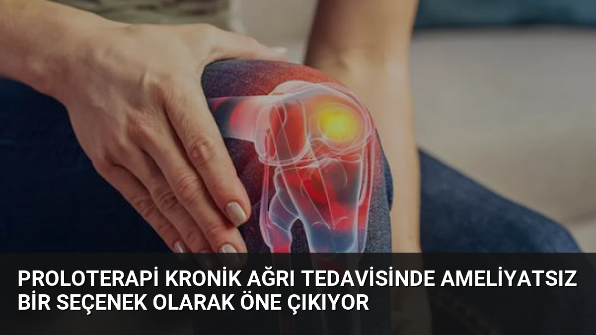 Proloterapi Kronik Ağrı Tedavisinde Ameliyatsız Bir Seçenek Olarak Öne Çıkıyor