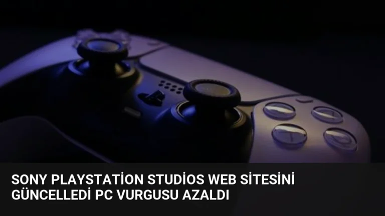 Sony PlayStation Studios Web Sitesini Güncelledi PC Vurgusu Azaldı