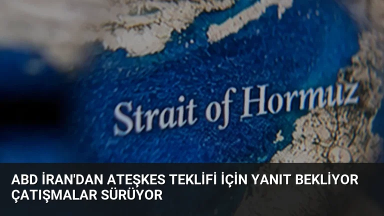 ABD İran’dan Ateşkes Teklifi İçin Yanıt Bekliyor Çatışmalar Sürüyor