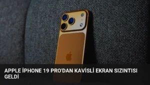 Apple iPhone 19 Pro’dan Kavisli Ekran Sızıntısı Geldi