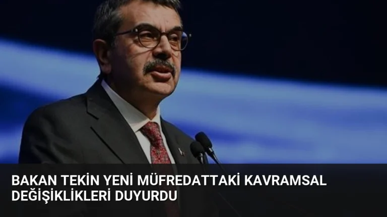 Bakan Tekin Yeni Müfredattaki Kavramsal Değişiklikleri Duyurdu