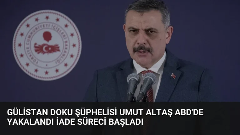 Gülistan Doku Şüphelisi Umut Altaş ABD’de Yakalandı İade Süreci Başladı