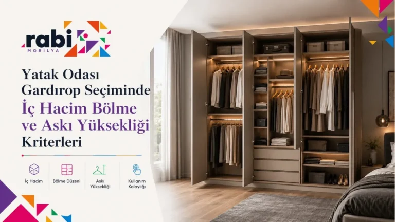 Yatak Odası Gardırop Seçiminde İç Hacim Bölme ve Askı Yüksekliği Kriterleri