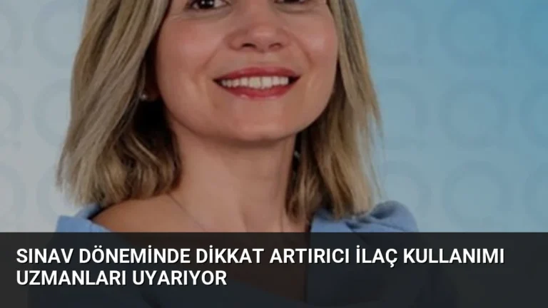 Sınav Döneminde Dikkat Artırıcı İlaç Kullanımı Uzmanları Uyarıyor