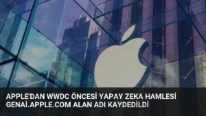 Apple’dan WWDC Öncesi Yapay Zeka Hamlesi genai.apple.com Alan Adı Kaydedildi