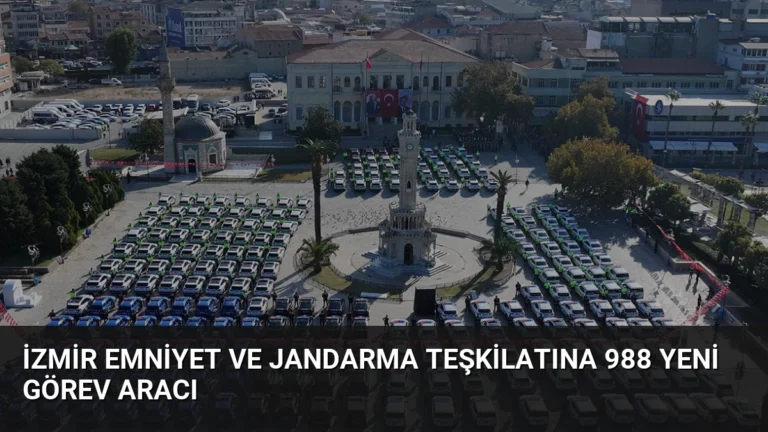İzmir Emniyet ve Jandarma Teşkilatına 988 Yeni Görev Aracı