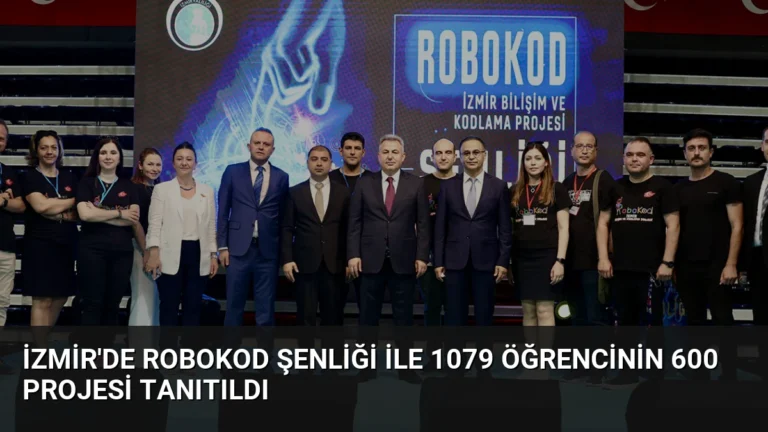 İzmir’de ROBOKOD Şenliği ile 1079 Öğrencinin 600 Projesi Tanıtıldı