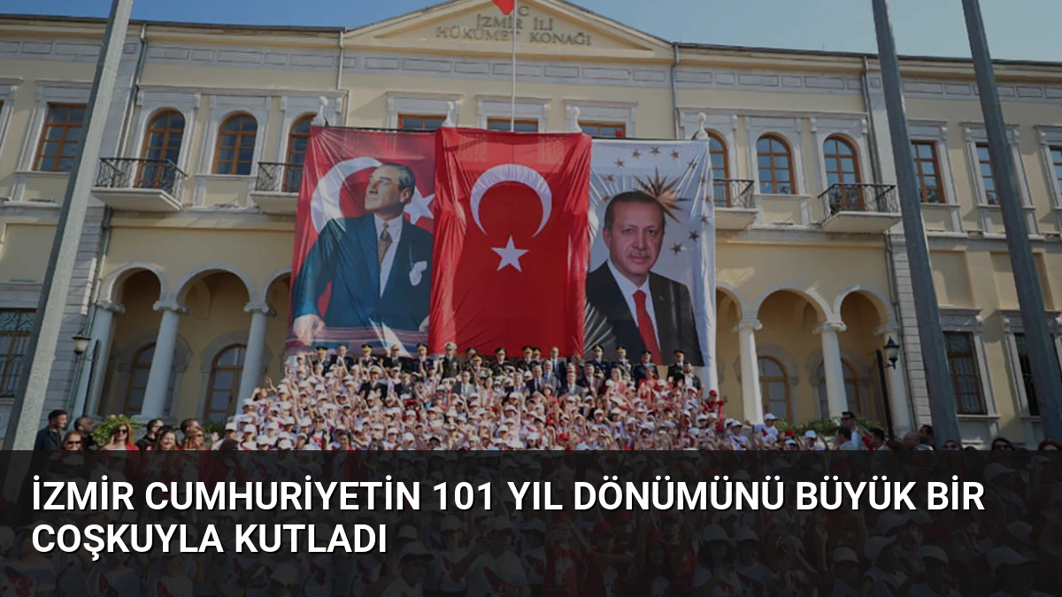 İzmir Cumhuriyetin 101 yıl dönümünü büyük bir coşkuyla kutladı