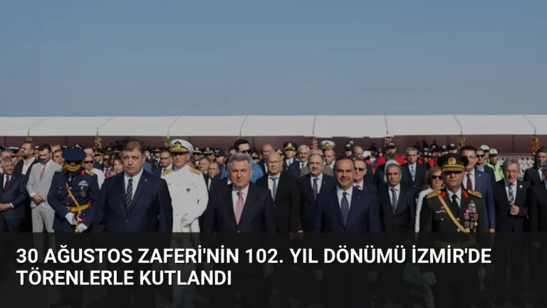 30 Ağustos Zaferi’nin 102. Yıl Dönümü İzmir’de Törenlerle Kutlandı