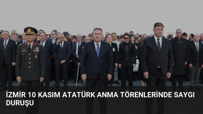 İzmir 10 Kasım Atatürk Anma Törenlerinde Saygı Duruşu