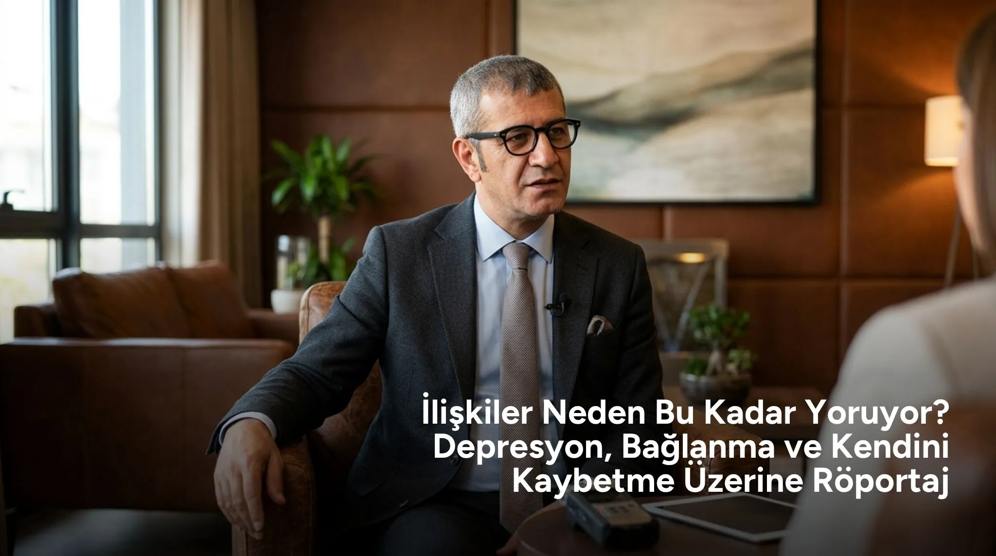 İlişkiler Neden Bizi Bu Kadar Yoruyor? Depresyon Bazen İki Kişilik Midir?