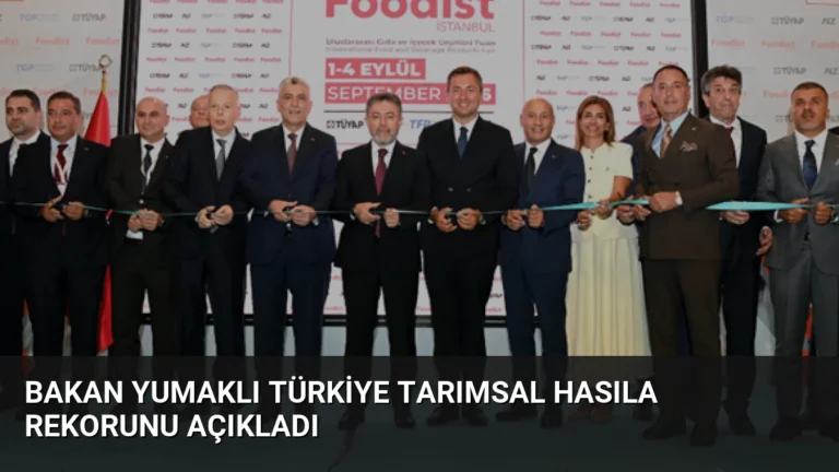 Bakan Yumaklı Türkiye Tarımsal Hasıla Rekorunu Açıkladı