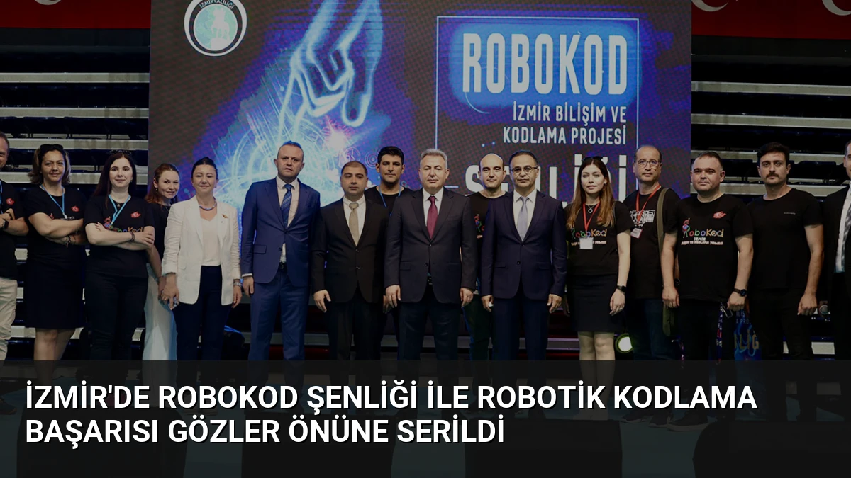 İzmir’de ROBOKOD Şenliği ile Robotik Kodlama Başarısı Gözler Önüne Serildi