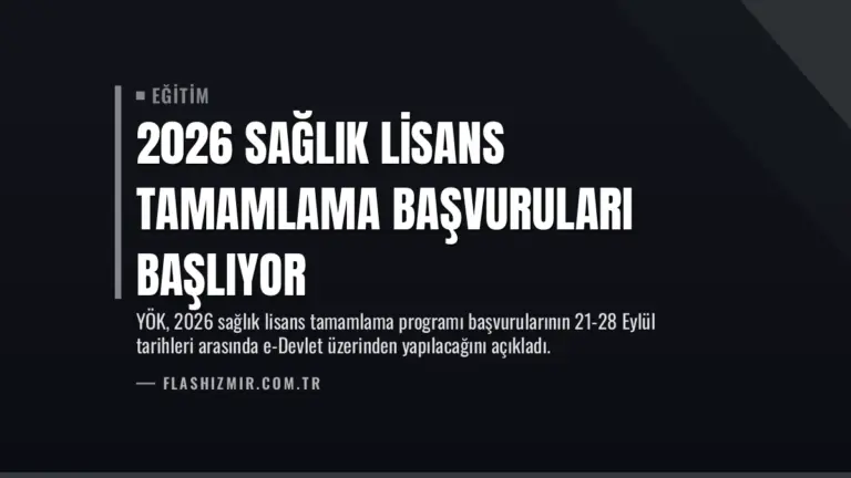 2026 Sağlık Lisans Tamamlama Başvuruları Başlıyor
