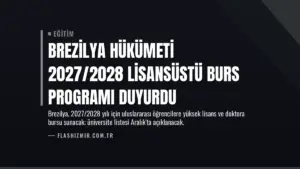 Brezilya Hükümeti 2027/2028 Lisansüstü Burs Programı Duyurdu