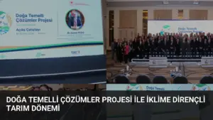Doğa Temelli Çözümler Projesi ile İklime Dirençli Tarım Dönemi