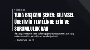 TÜBA Başkanı Şeker: Bilimsel Üretimin Temelinde Etik ve Sorumluluk Var