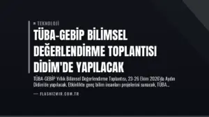 TÜBA-GEBİP Bilimsel Değerlendirme Toplantısı Didim’de Yapılacak