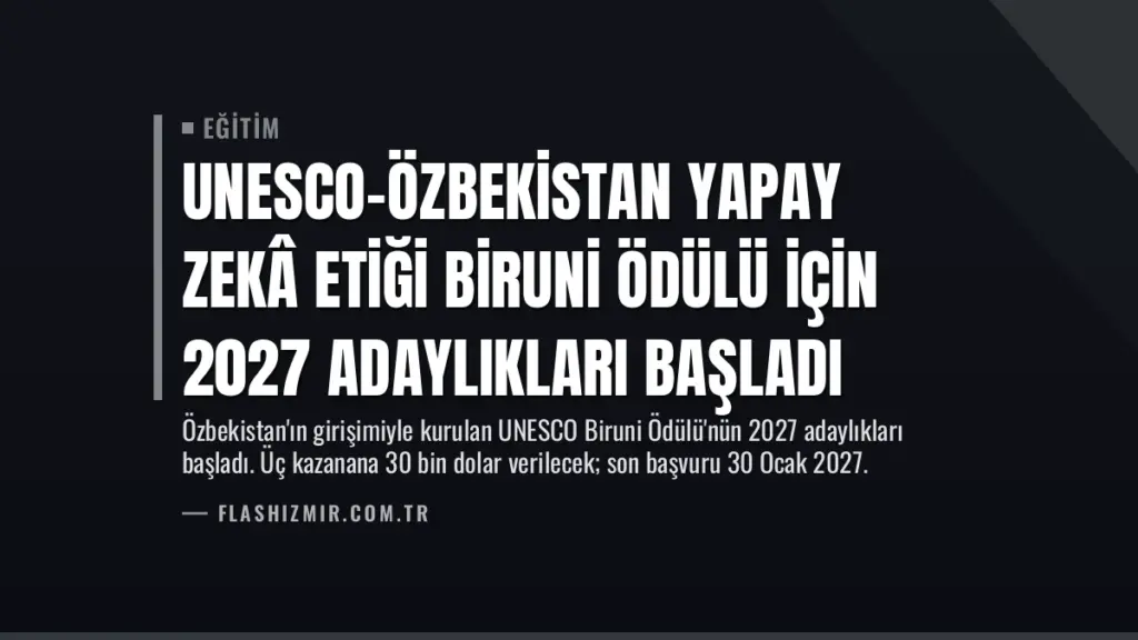 UNESCO-Özbekistan Yapay Zekâ Etiği Biruni Ödülü için 2027 Adaylıkları Başladı