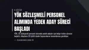 YÖK Sözleşmeli Personel Alımında Yedek Aday Süreci Başladı