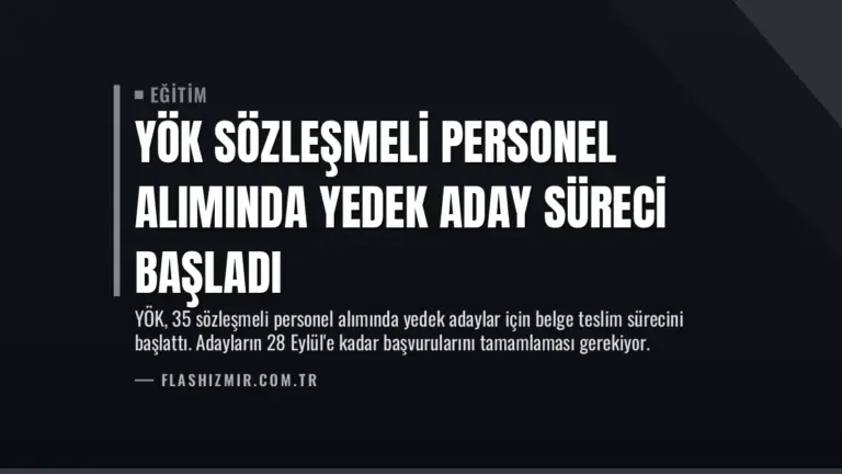 YÖK Sözleşmeli Personel Alımında Yedek Aday Süreci Başladı
